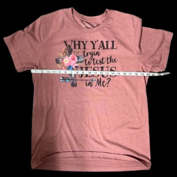 💖 Love & Faith “Why Y’all Tryin’ To Test the Jesus in Me?” Graphic Tee – Size L - Picture 6 of 6